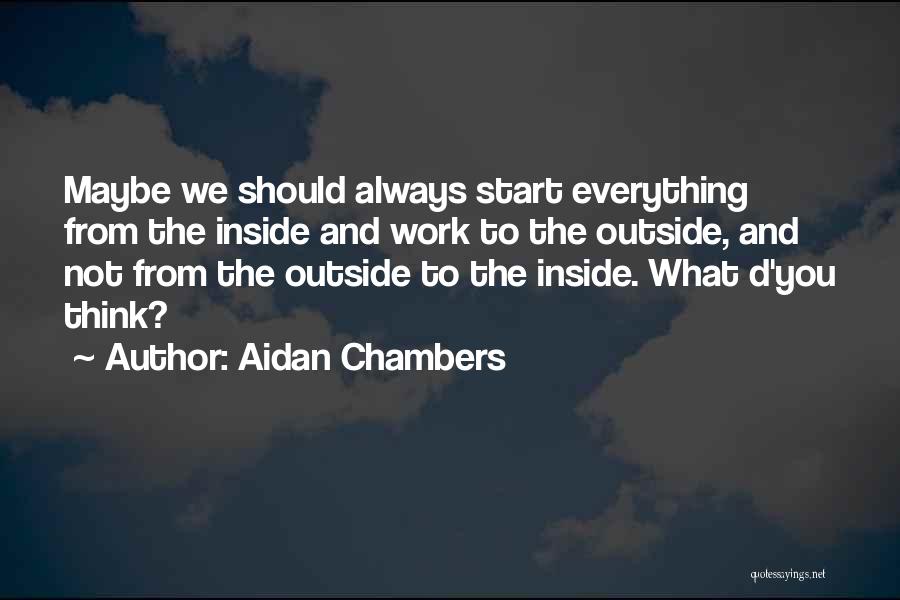 Aidan Chambers Quotes 1607085