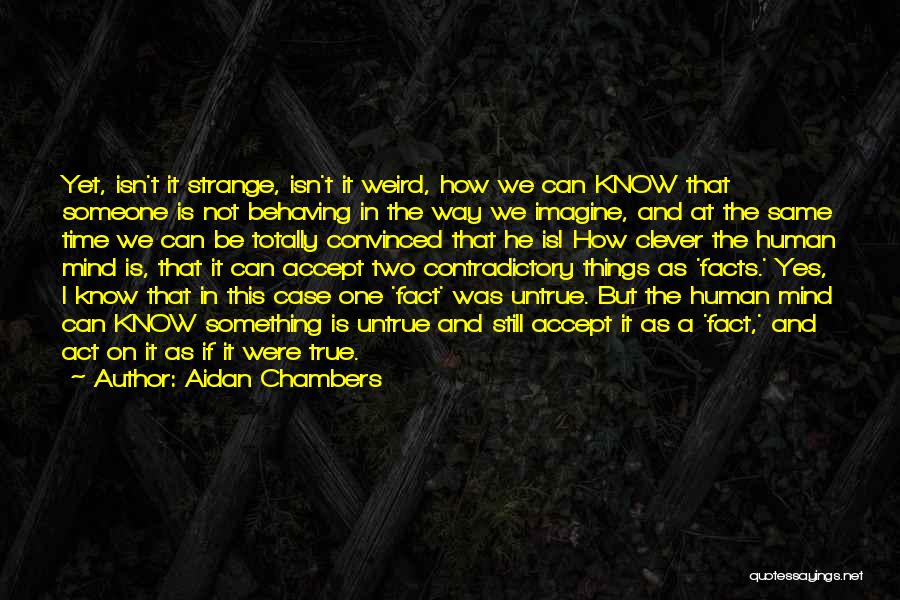 Aidan Chambers Quotes 442552