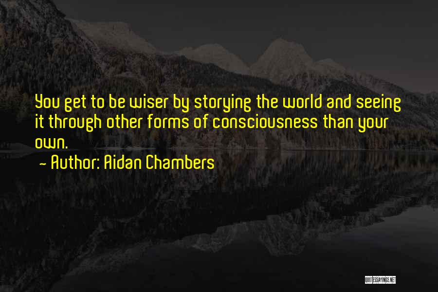 Aidan Chambers Quotes 668906