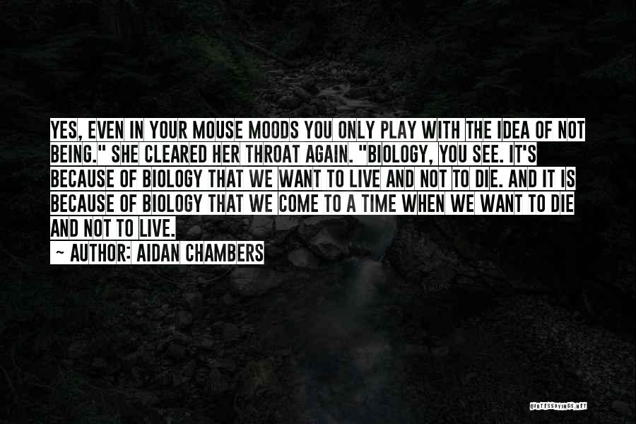 Aidan Chambers Quotes 892569