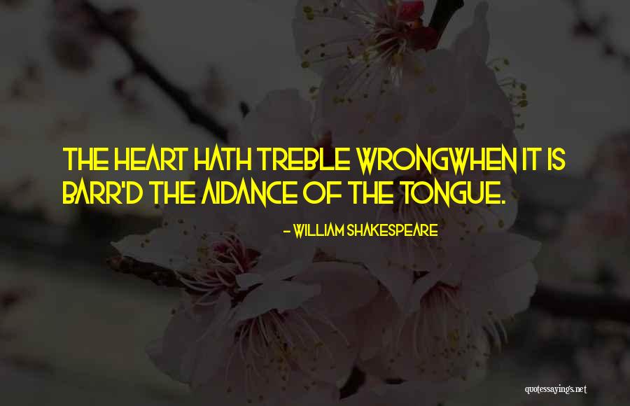 Aidance Quotes By William Shakespeare Aidance Quotes By William Shakespeare