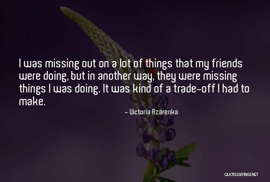 Aidea Interest Quotes By Victoria Azarenka Aidea Interest Quotes By Victoria Azarenka