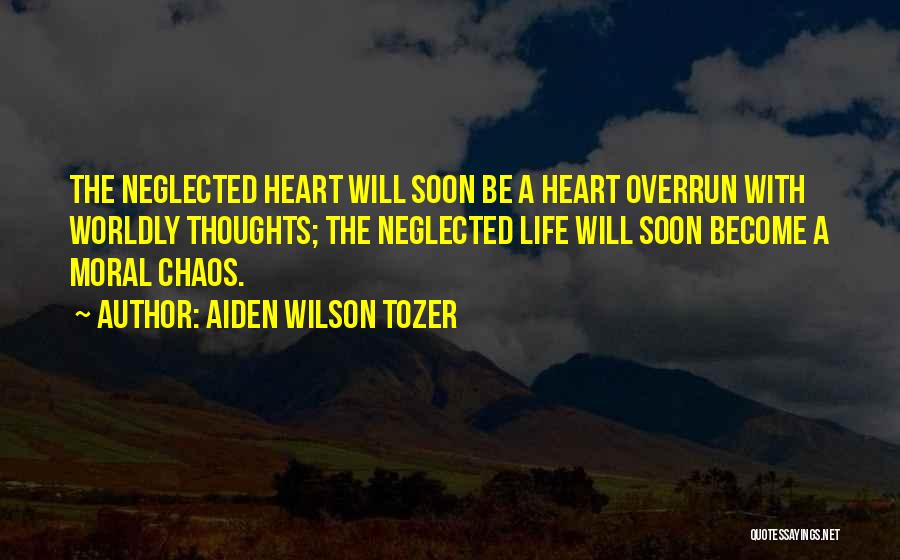 Aiden Tozer Quotes By Aiden Wilson Tozer