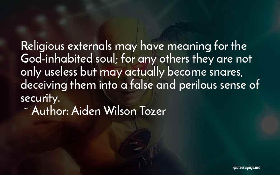 Aiden W Tozer Quotes By Aiden Wilson Tozer