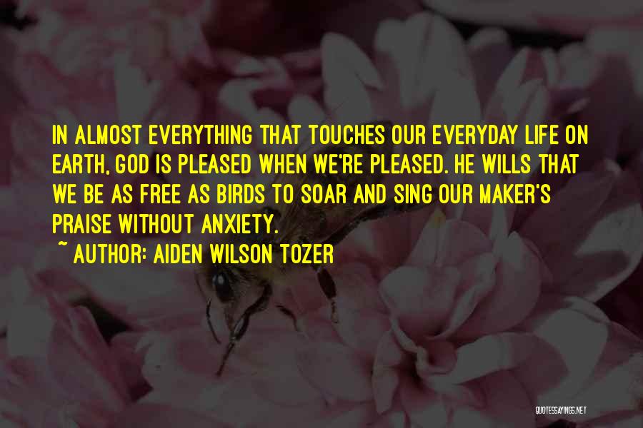 Aiden Wilson Tozer Quotes 1094577