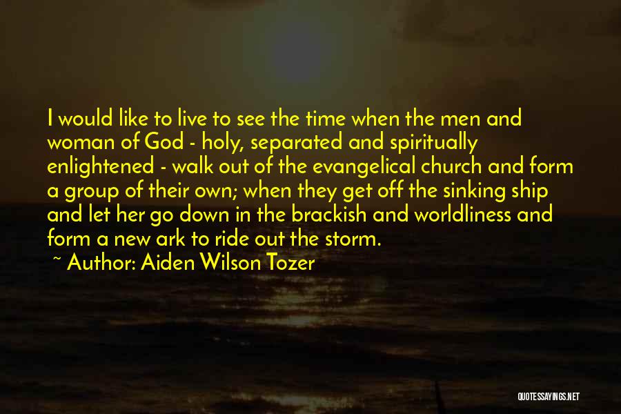 Aiden Wilson Tozer Quotes 1108827