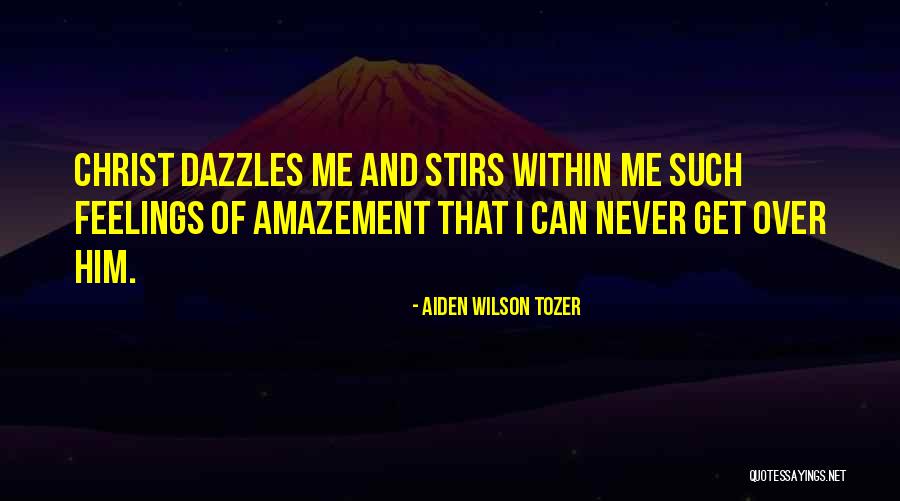 Aiden Wilson Tozer Quotes 1144145 Aiden Wilson Tozer Quotes 1144145