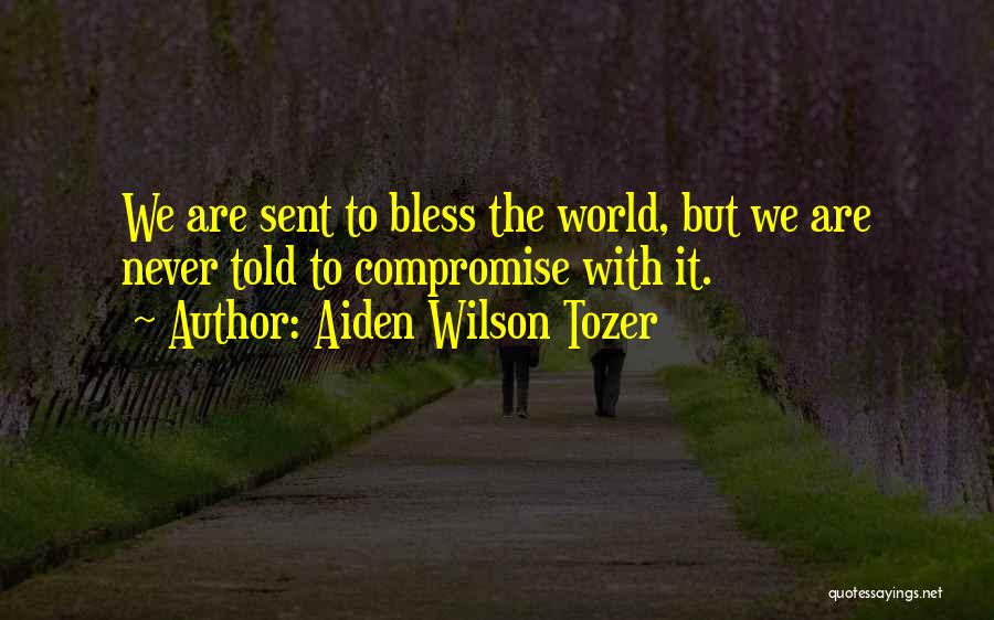 Aiden Wilson Tozer Quotes 1217891