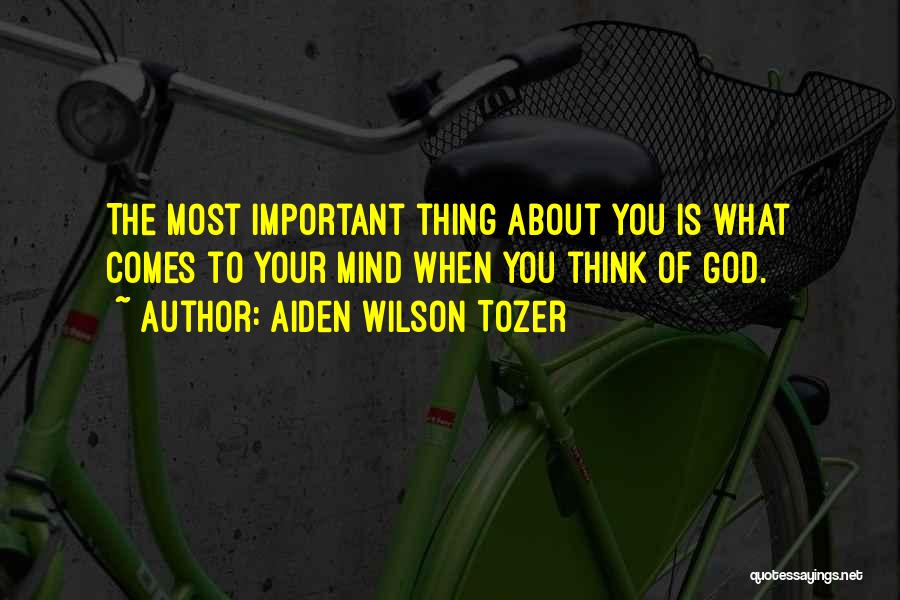 Aiden Wilson Tozer Quotes 1263681