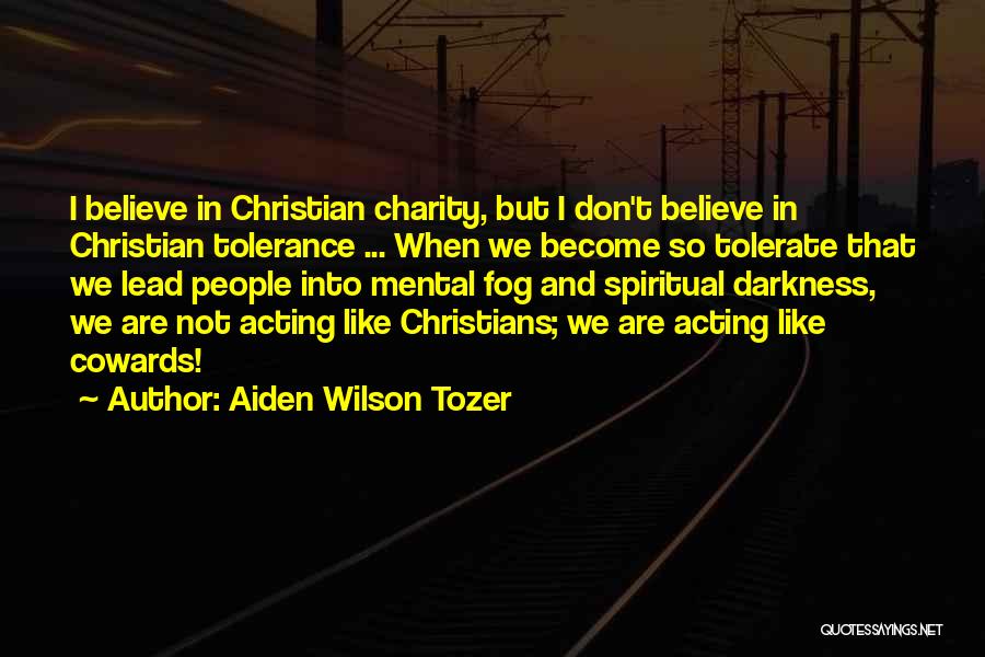 Aiden Wilson Tozer Quotes 1593307
