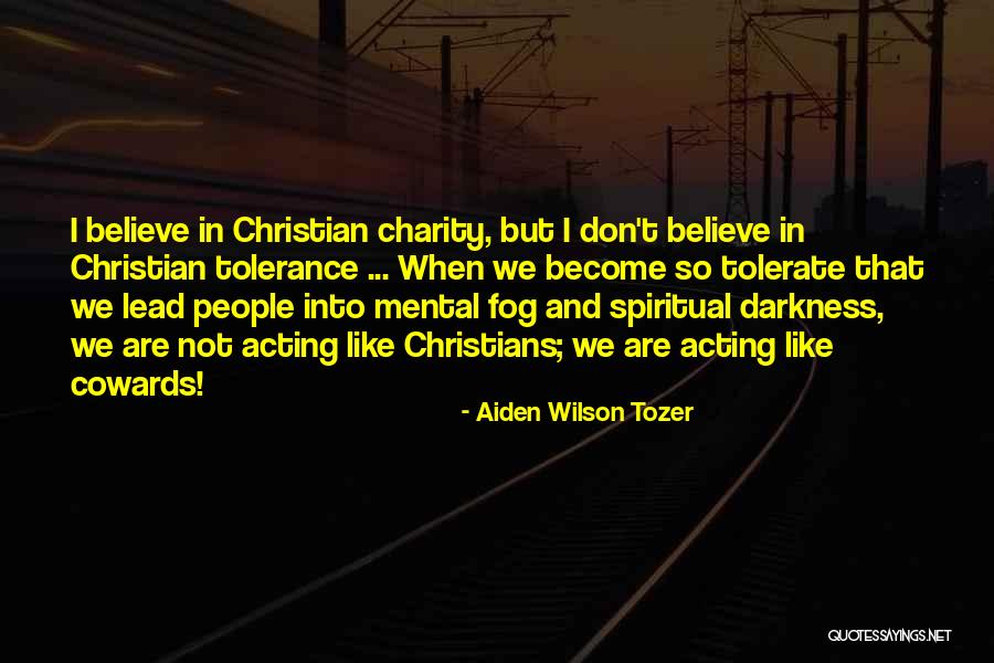 Aiden Wilson Tozer Quotes 1593307