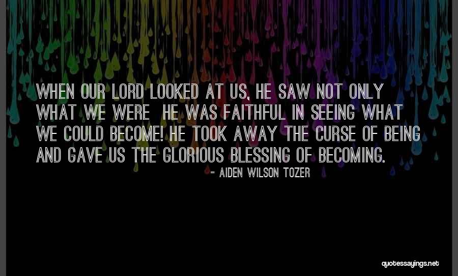 Aiden Wilson Tozer Quotes 1614044