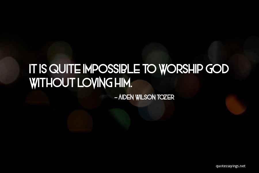 Aiden Wilson Tozer Quotes 1635736 Aiden Wilson Tozer Quotes 1635736