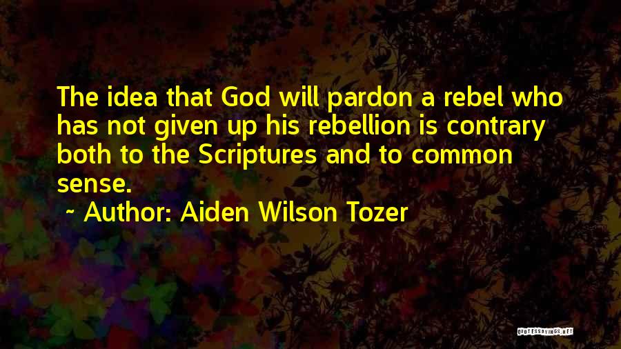 Aiden Wilson Tozer Quotes 1989771
