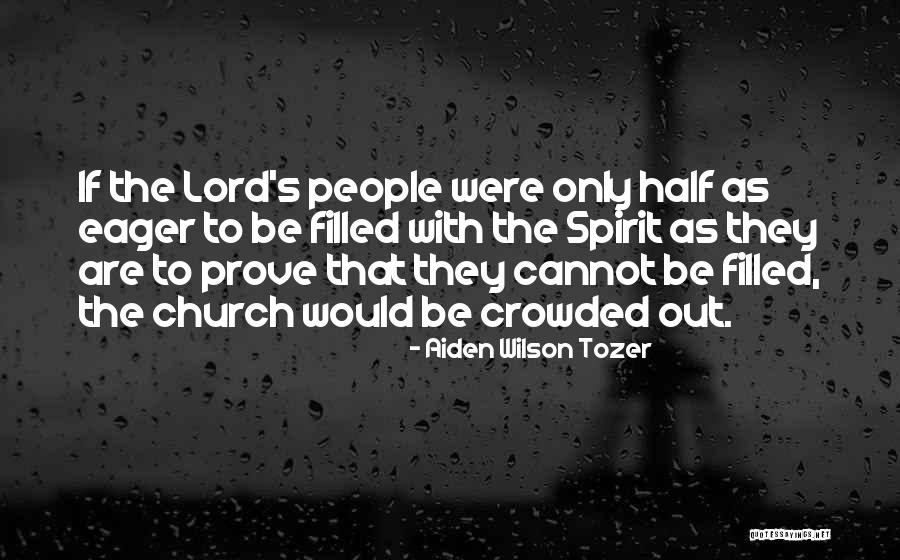 Aiden Wilson Tozer Quotes 2153536