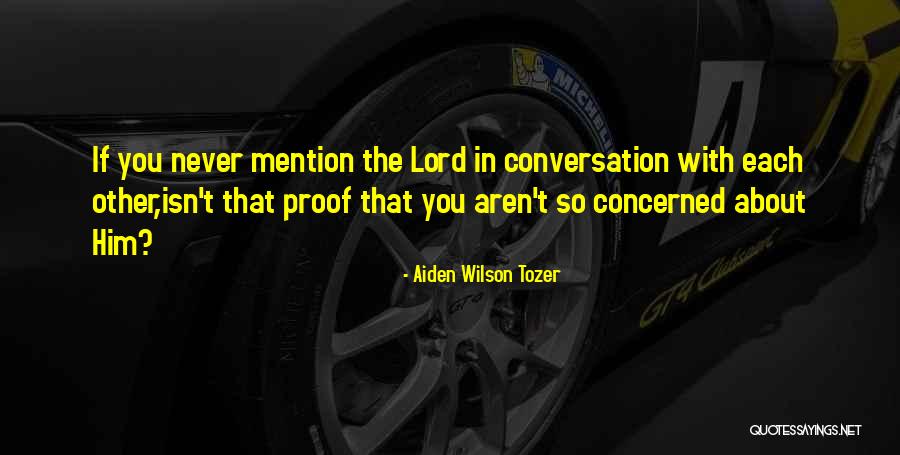 Aiden Wilson Tozer Quotes 238221