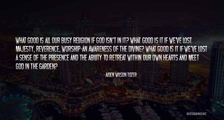 Aiden Wilson Tozer Quotes 247494 Aiden Wilson Tozer Quotes 247494