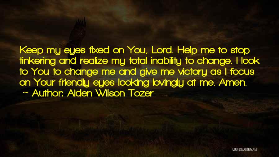 Aiden Wilson Tozer Quotes 278939