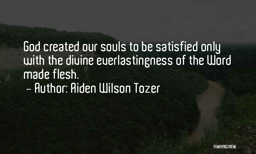 Aiden Wilson Tozer Quotes 665140