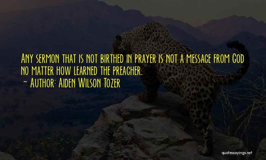 Aiden Wilson Tozer Quotes 809227