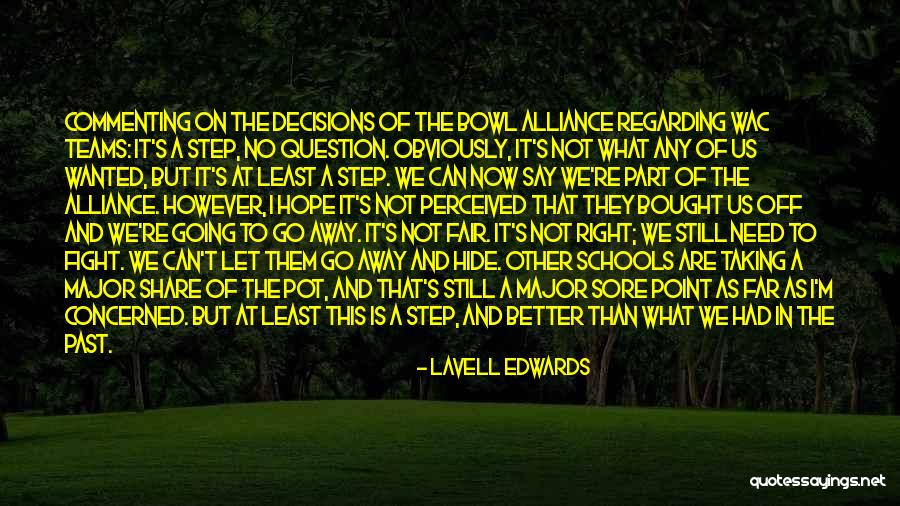 Aiderve Quotes By LaVell Edwards Aiderve Quotes By LaVell Edwards