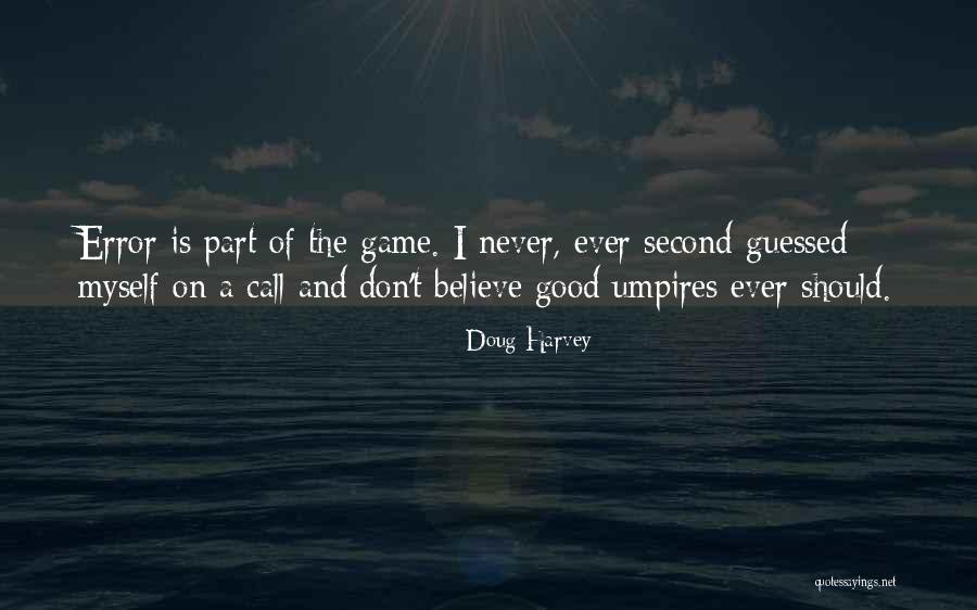Aidiyet Film Quotes By Doug Harvey Aidiyet Film Quotes By Doug Harvey