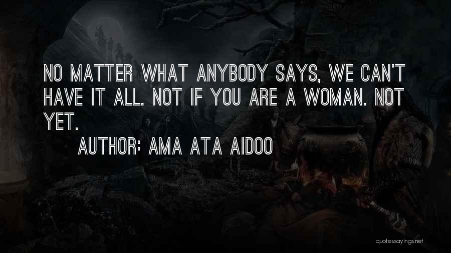 Aidoo Quotes By Ama Ata Aidoo