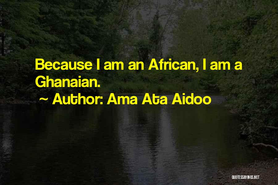 Aidoo Quotes By Ama Ata Aidoo