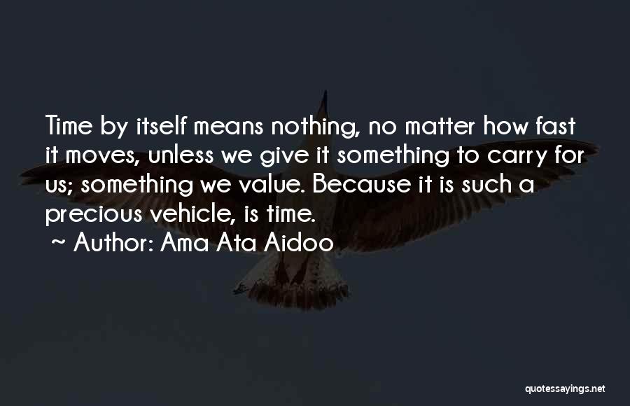 Aidoo Quotes By Ama Ata Aidoo