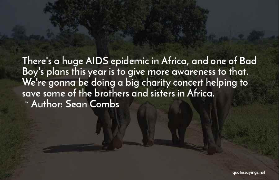 Aids Awareness Quotes By Sean Combs