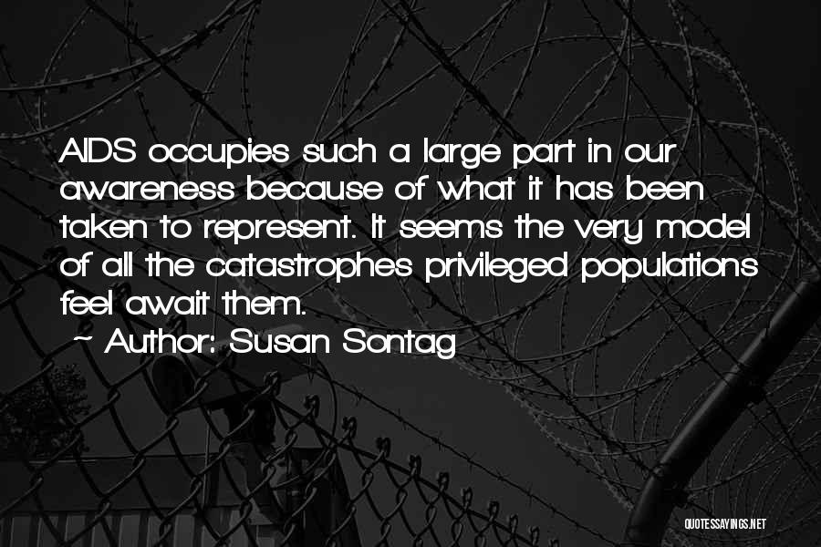 Aids Awareness Quotes By Susan Sontag