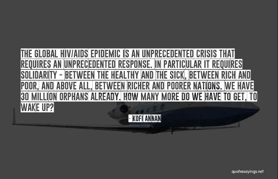 Aids Crisis Quotes By Kofi Annan Aids Crisis Quotes By Kofi Annan