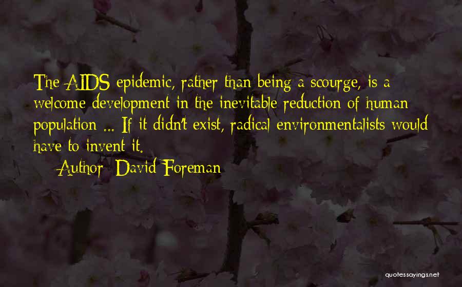 Aids Epidemic Quotes By David Foreman