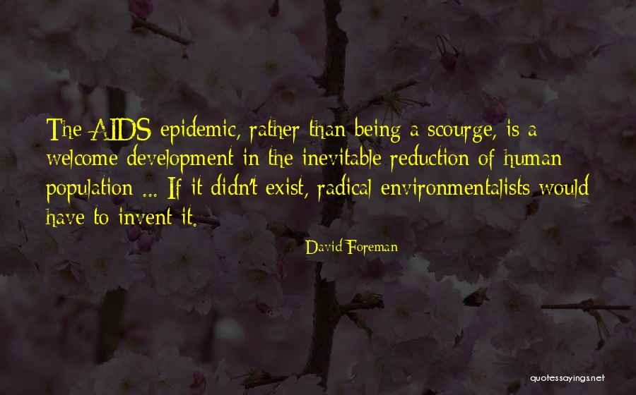 Aids Epidemic Quotes By David Foreman