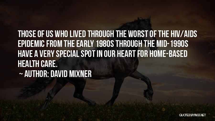 Aids Epidemic Quotes By David Mixner