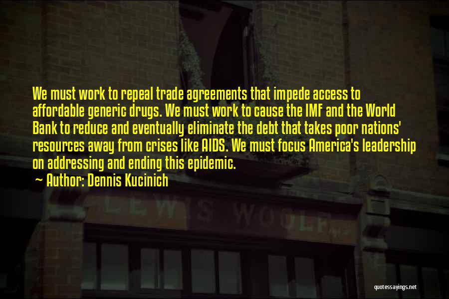 Aids Epidemic Quotes By Dennis Kucinich