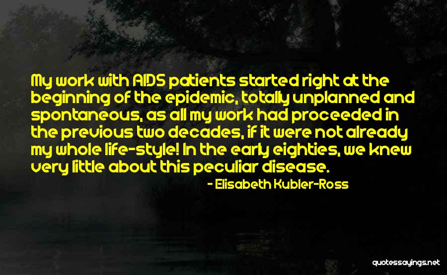 Aids Epidemic Quotes By Elisabeth Kubler-Ross