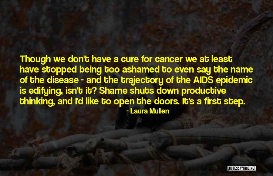 Aids Epidemic Quotes By Laura Mullen