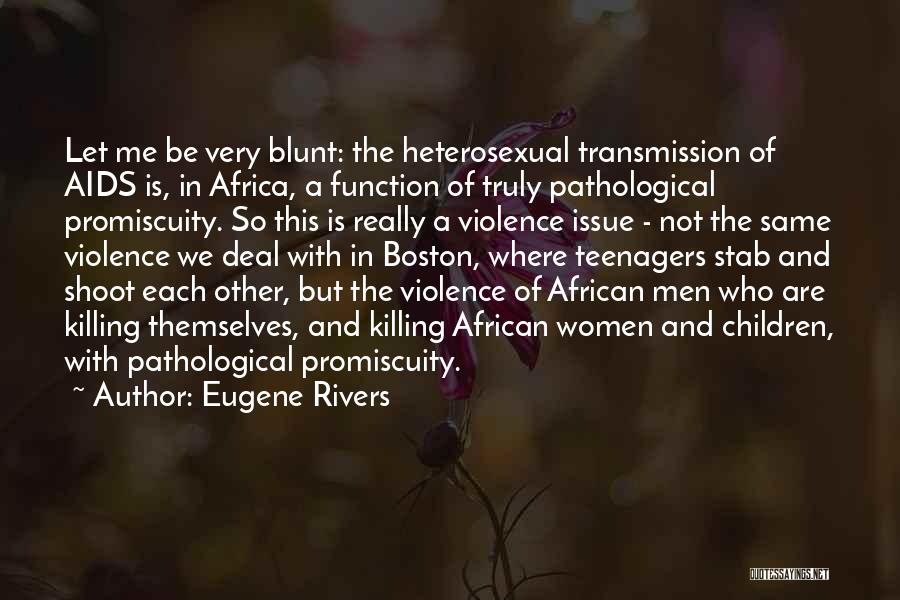 Aids In Africa Quotes By Eugene Rivers