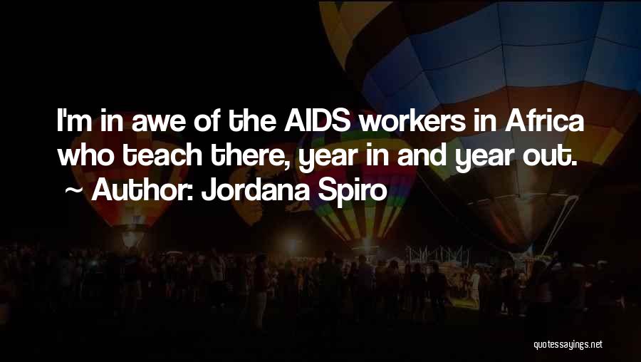 Aids In Africa Quotes By Jordana Spiro