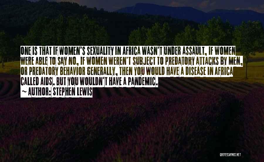 Aids In Africa Quotes By Stephen Lewis Aids In Africa Quotes By Stephen Lewis