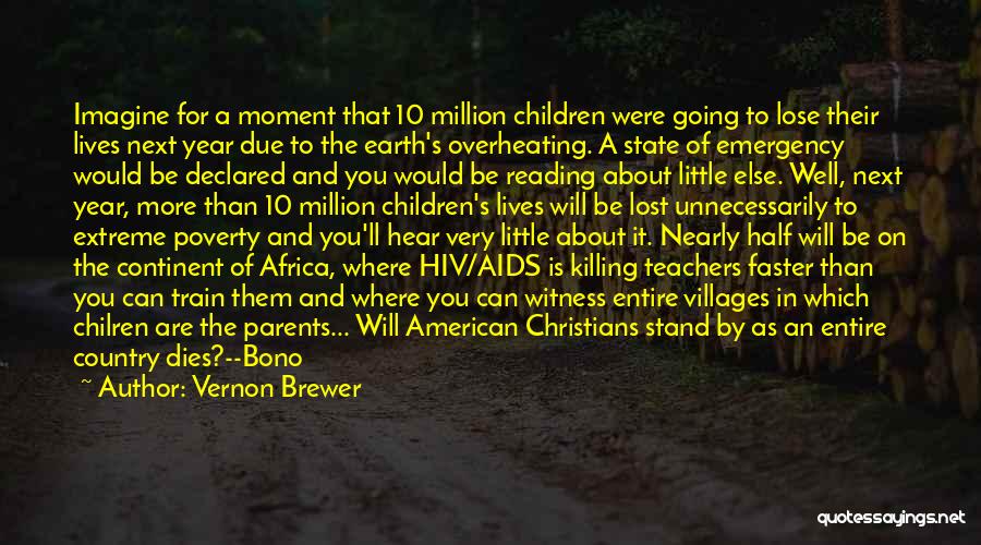 Aids In Africa Quotes By Vernon Brewer