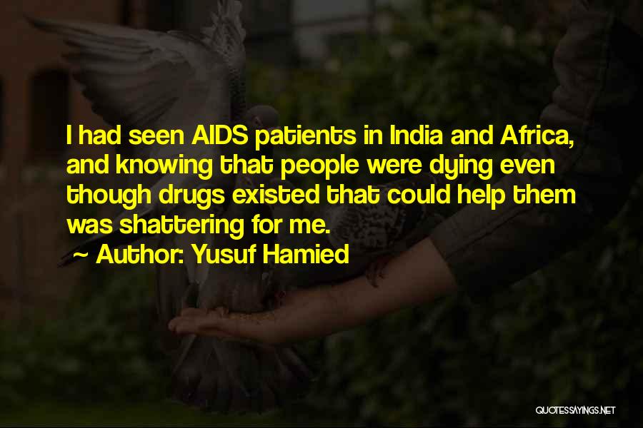 Aids In Africa Quotes By Yusuf Hamied