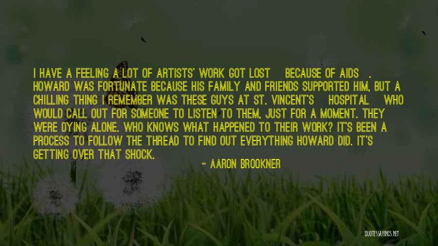 Aids Quotes By Aaron Brookner