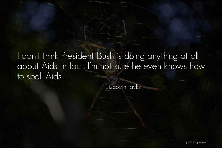 Aids Quotes By Elizabeth Taylor