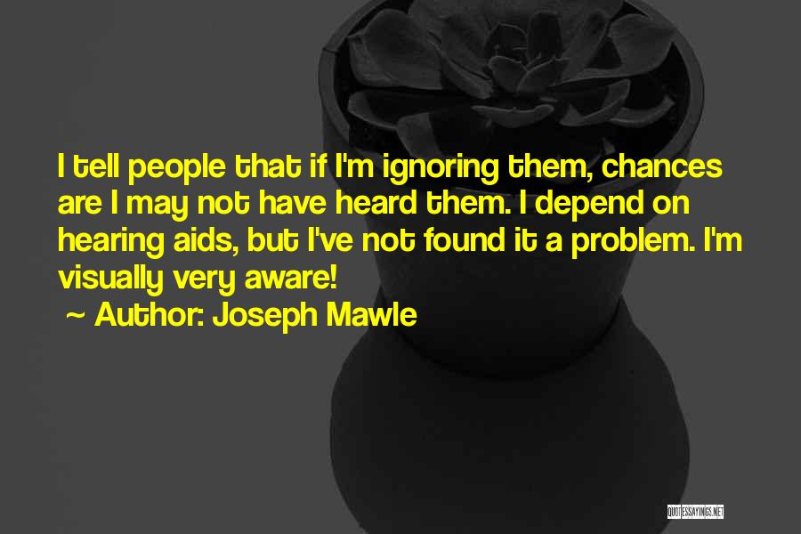 Aids Quotes By Joseph Mawle