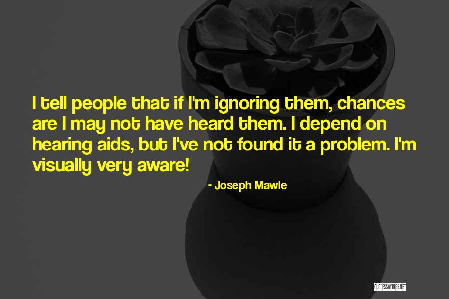 Aids Quotes By Joseph Mawle