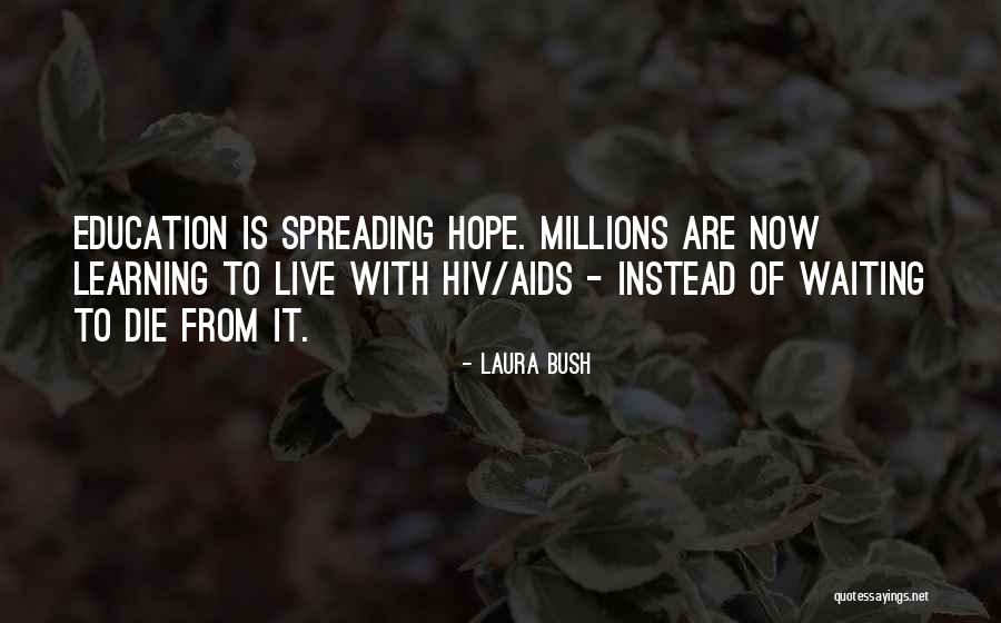 Aids Quotes By Laura Bush