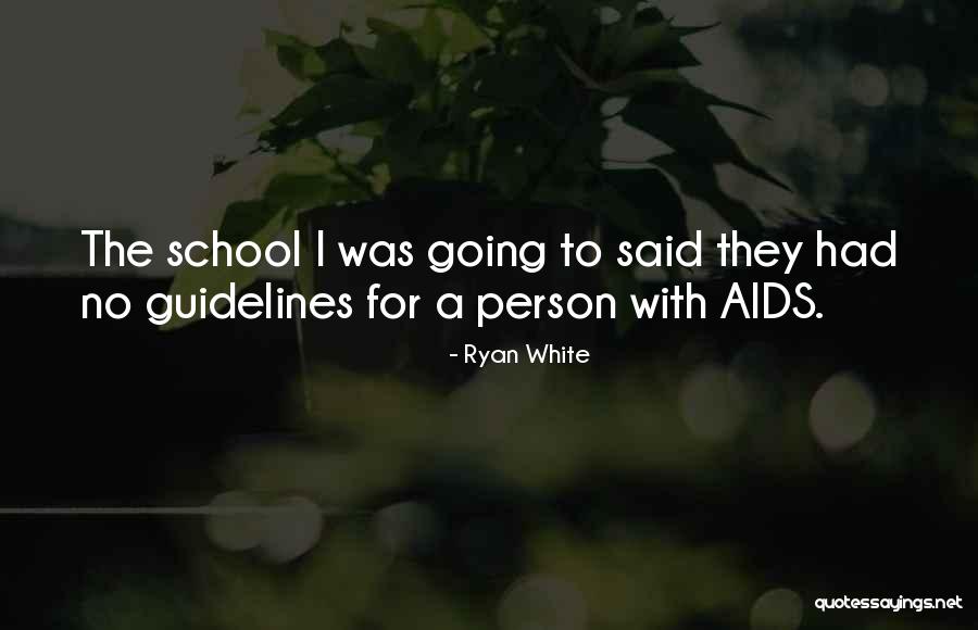 Aids Quotes By Ryan White