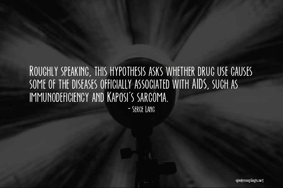 Aids Quotes By Serge Lang